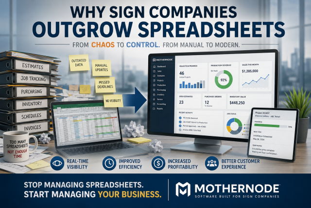 Why Sign Companies Outgrow Spreadsheets: The Case for Modern Sign Management Software
