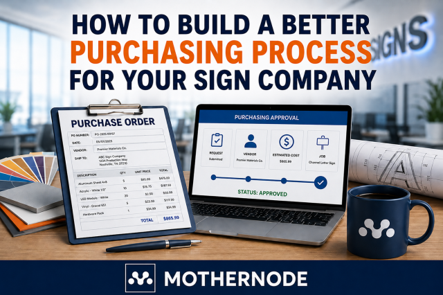 How to Build a Better Purchasing Process for Your Sign Company